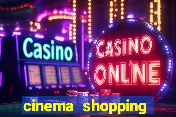 cinema shopping conquista sul